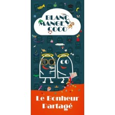 BLANC MANGER COCO Tome 7 : LE BONHEUR PARTAGÉ