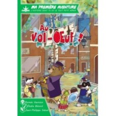MA 1ERE AVENTURE : AU VOL-OEUF Version Longue
