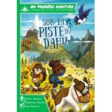 MA 1ERE AVENTURE : SUR LA PISTE DU DAHU Version Longue