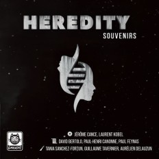 HEREDITY : SOUVENIRS