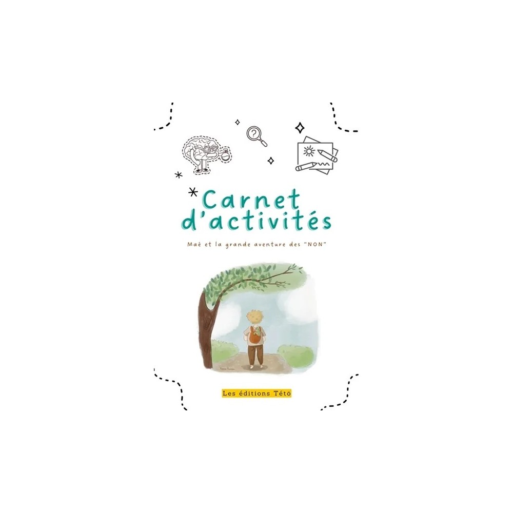 Carnet d'activités : Maé et la grande aventure des "NON"