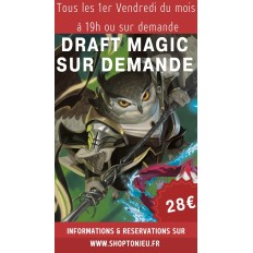 Magic Draft Night : Vendredi 7 aout 19h