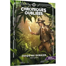 Chroniques Oubliées : Contemporain 2 - Jusqu'au Dernier