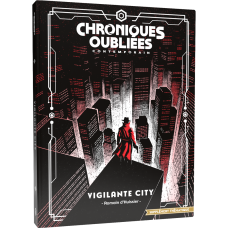 CHRONIQUES OUBLIEES VIGILANTE CITY