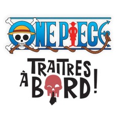 Traitres à Bord ONE PIECE